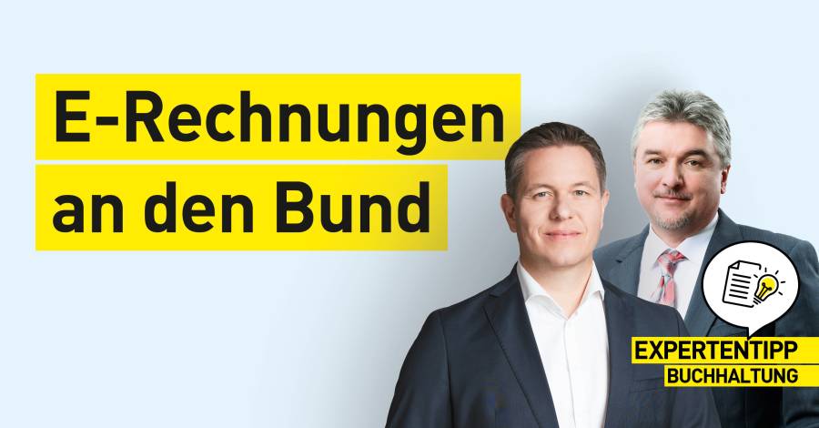 Buchhaltungstipp zu E-Rechnungen an den Bund